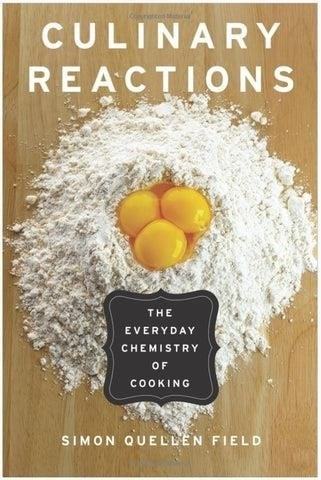 Culinary Reactions: The Everyday Chemistry of Cooking is a fascinating book that explores the scientific principles behind various cooking techniques and ingredients, providing a deeper understanding of how and why certain reactions occur in the kitchen.