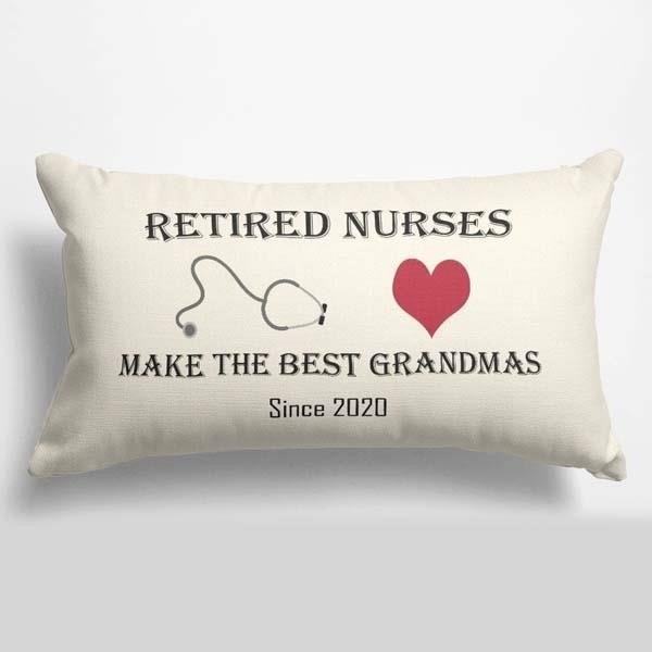 Retired Nurses Make the Best Grandmas Pillow is a heartwarming and nostalgic design that celebrates the loving and caring nature of retired nurses, making them the perfect grandmas for their grandchildren.