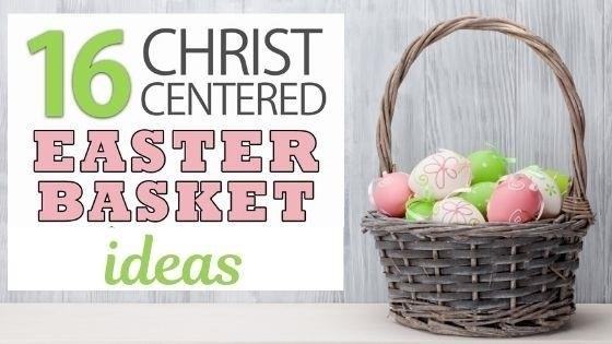 The Very Best Christian Easter Basket Ideas