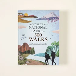 The World's Best National Parks In 500 Walks