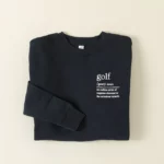 The Definition Of Golf Sweatshirt