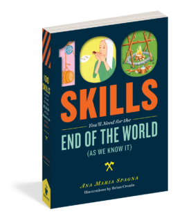 100 Skills You'll Need For The End Of The World