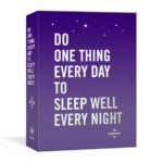 Do One Thing Every Day To Sleep Well Every Night 1