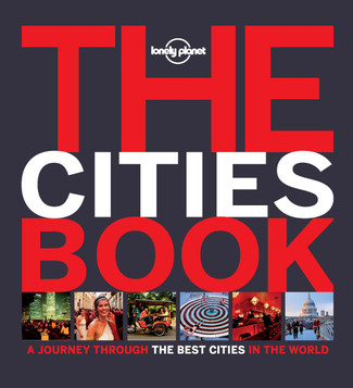 Lonely Planet The Cities Book, Mini Edition Lonely Planet The Cities Book, Mini Edition