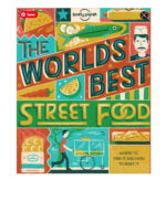 Lonely Planet The World's Best Street Food