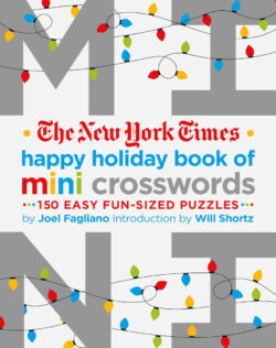 The New York Times Happy Holiday Book Of Mini Crosswords