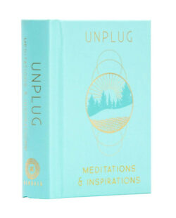 Unplug The Mini Book Of Meditations & Inspirations