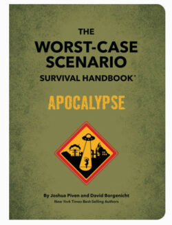 Worst-case Scenario - Apocalypse Survival Handbook