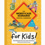 Worst-case Scenario Survival Handbook For Kids