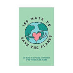 100 Ways To Save The Planet Cards 1