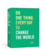 Do One Thing Every Day To Change The World 1