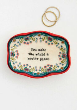 Natural Life You Make The World Better Place Artisan Trinket Dish