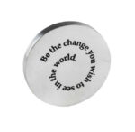 Pewter Round Paperweight - Be The Change