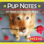 Pup Notes - Notes Of Dog Love & Joy
