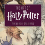 The Art Of Harry Potter Mini Book Of Creatures