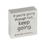 Winston Churchill's 'keep Going' Paperweight