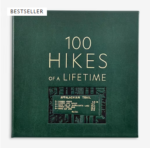 100 Hikes Of A Lifetime