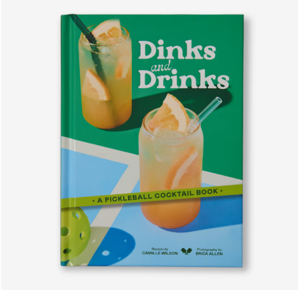 Dinks And Drinks Pickleball Cocktail Book 3