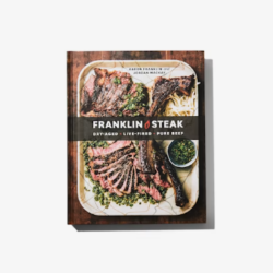 Franklin Steak Ultimate Grilling Guide