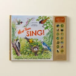 Hear Them Sing Kids Book Of North American Birds