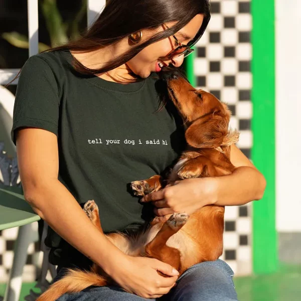 Tell Your Dog I Said Hi Tee 1