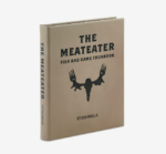 The Meateater Fish And Game Cookbook 2