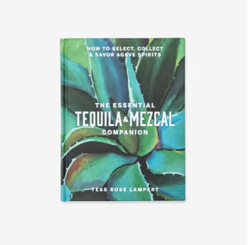 The Essential Tequila & Mezcal Companion (1)