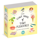 The Tiny Book Of Tiny Pleasures