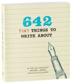 642 Tiny Things To Write About Book