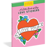 A Little Book Of Big Love Stickers