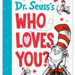 Dr Seusss Who Loves You 4