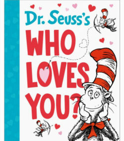 Dr Seusss Who Loves You 4