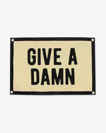 Give A Damn Camp Flag (1) Give A Damn Camp Flag (1)