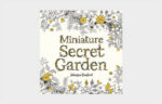 Miniature Secret Garden A Pocket-sized Adventure Coloring Book