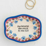 Natural Life Artisan Trinket Dish She Believed