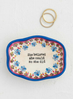 Natural Life Artisan Trinket Dish She Believed