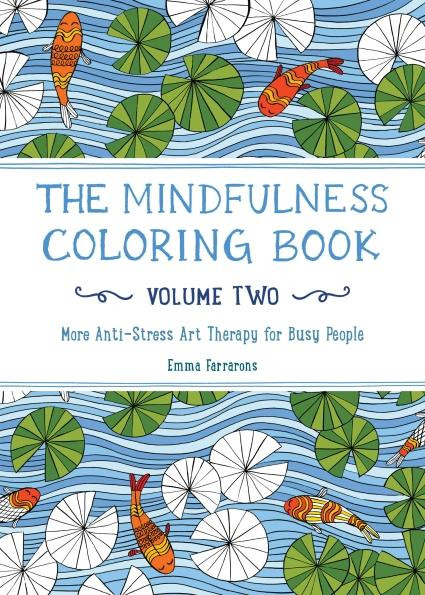The Mindfulness Coloring Book, Vol 2 The Mindfulness Coloring Book, Vol 2