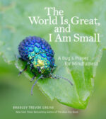 The World Is Great, And I Am Small