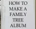 How to make a family tree album