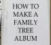 How to make a family tree album